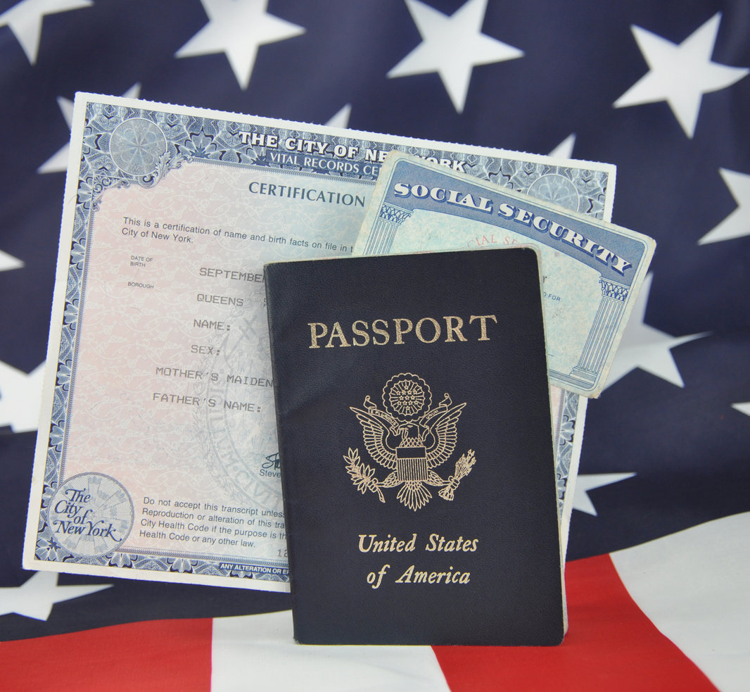 U.S. Passport, social security card, and birth certificate